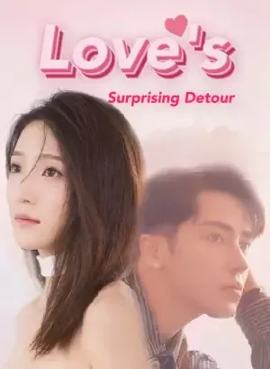 Love's Surprising Detour