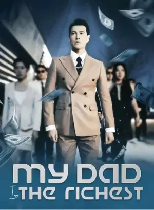 My Dad Is the Richest