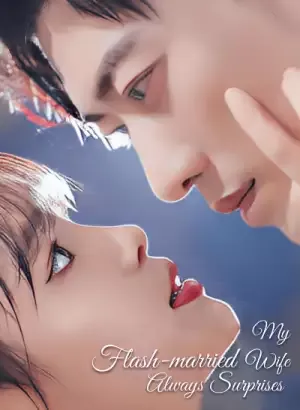 My Flash-married Wife Always Surprises