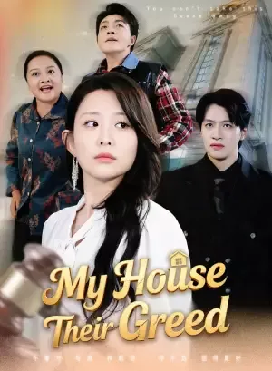 My House, Their Greed