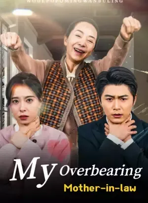 My Overbearing Mother-in-law