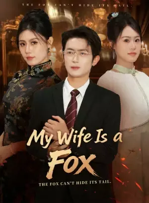 My Wife Is a Fox