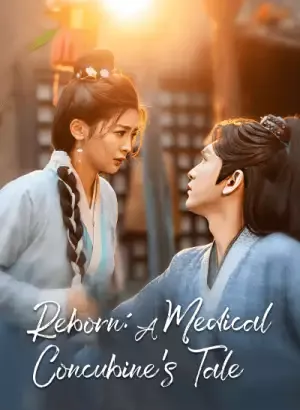 Reborn: A Medical Concubine's Tale
