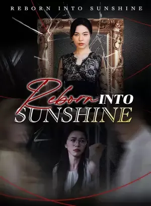 Reborn into Sunshine