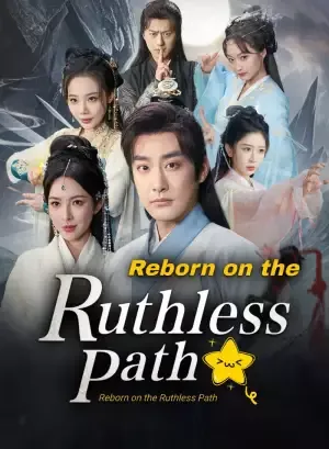 Reborn on the Ruthless Path