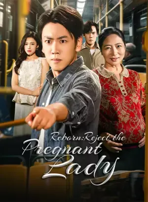 Reborn: Reject the Pregnant Lady