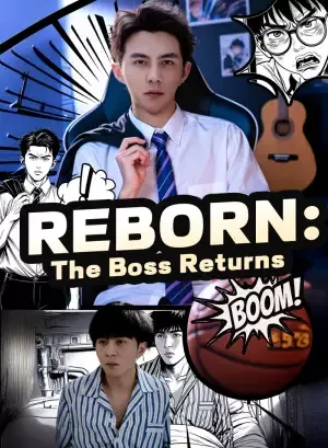Reborn: The Boss Returns
