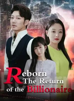 Reborn: The Return of the Billionaire