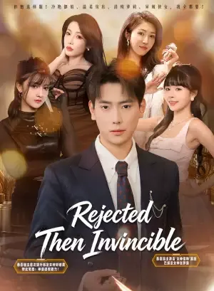 Rejected Then Invincible