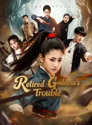 Retired Goddess’s Trouble