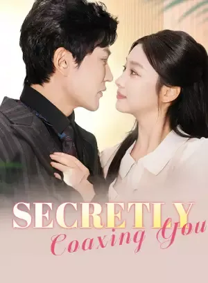 Secretly Coaxing You