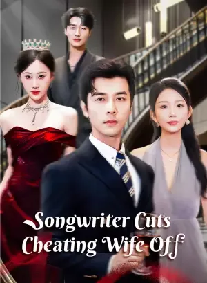 Songwriter Cuts Cheating Wife Off