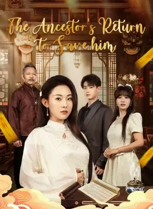 The Ancestor's Return to Save Him