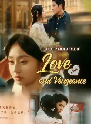 The Bloody Knot: A Tale of Love and Vengeance
