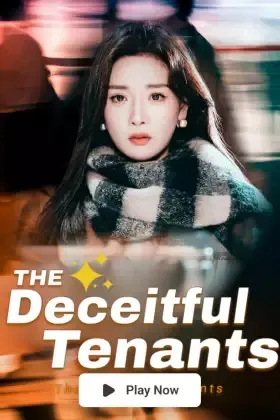 The Deceitful Tenants