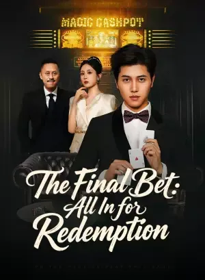 The Final Bet: All In for Redemption