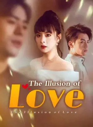The Illusion of Love
