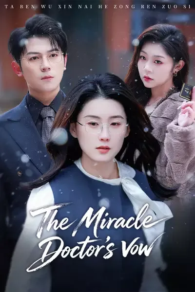 The Miracle Doctor’s Vow