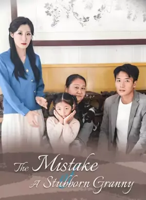 The Mistake of A Stubborn Granny