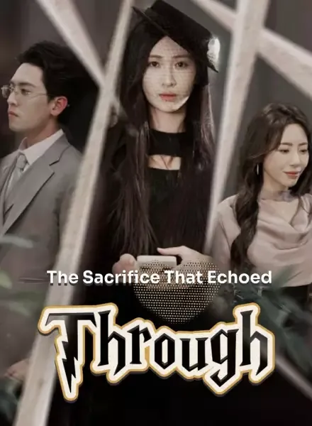 The Sacrifice That Echoed Through — poster