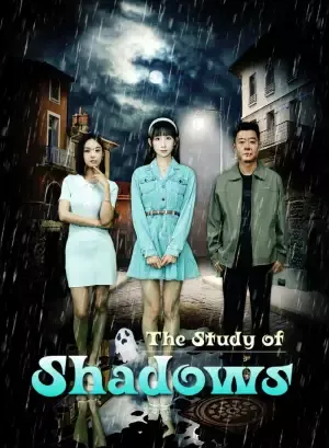 The Study of Shadows