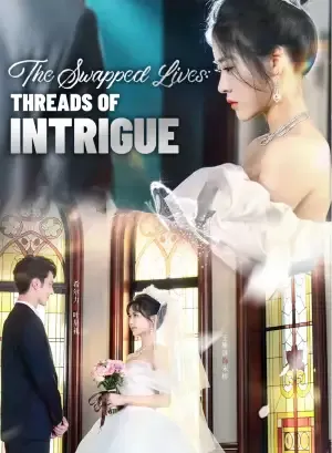 The Swapped Lives: Threads of Intrigue