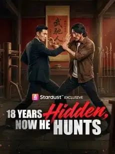 18 Years Hidden, Now He Hunts — poster