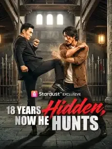 18 Years Hidden, Now He Hunts — poster