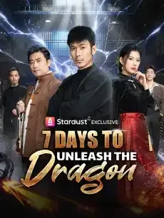 7 Days to Unleash the Dragon — poster