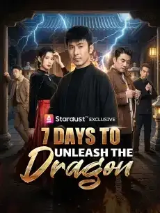7 Days to Unleash the Dragon — poster