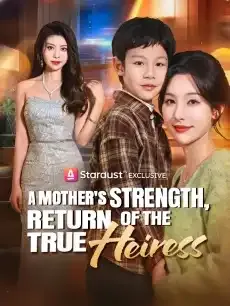 A Mother's Strength, Return of the True Heiress — poster