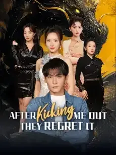 After Kicking Me Out, They Regret It — poster