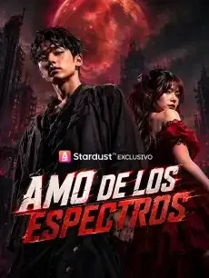 Amo de los Espectros Episodios completos - StardustTV — póster
