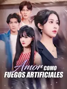 Amor como Fuegos Artificiales Episodios completos - StardustTV — póster