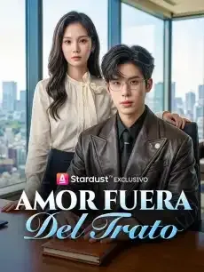 Amor fuera del trato Episodios completos - StardustTV — póster