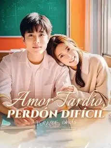 Amor Tardío, Perdón Difícil Episodios completos - StardustTV — póster