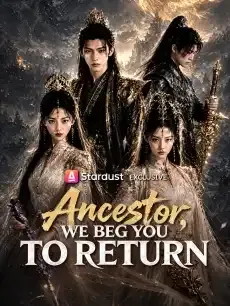 Ancestor, We Beg You to Return — poster