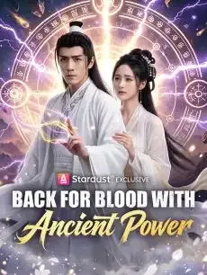 Back for Blood with Ancient Power — poster