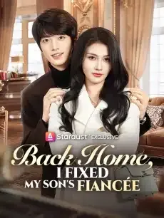 Back Home, I Fixed My Son's Fiancée — poster