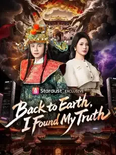 Back to Earth, I Found My Truth — poster