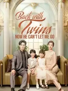 Back with Twins, Now He Can't Let Me Go — poster
