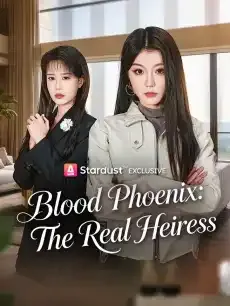 Blood Phoenix: The Real Heiress — poster