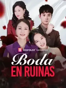 Boda en Ruinas Episodios completos - StardustTV — póster