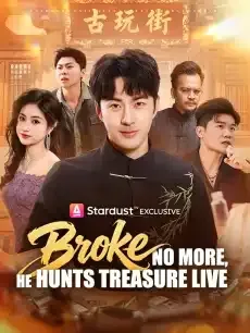 Broke No More, He Hunts Treasure Live — poster
