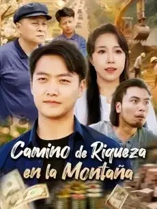 Camino de Riqueza en la Montaña Episodios completos - StardustTV — póster