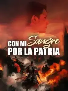 Con Mi Sangre por la Patria Episodios completos - StardustTV — póster