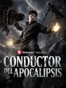 Conductor del Apocalipsis Episodios completos - StardustTV — póster