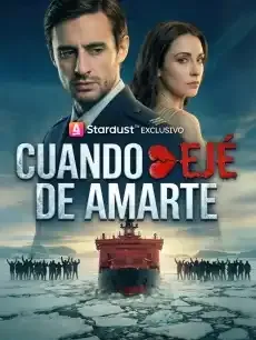 Cuando dejé de amarte Episodios completos - StardustTV — póster
