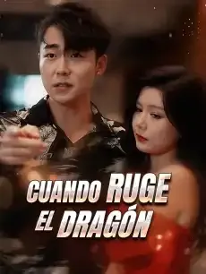 Cuando ruge el dragón Episodios completos - StardustTV — póster