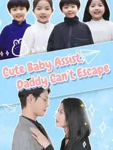 Cute Baby Assist, Daddy Can't Escape — poster